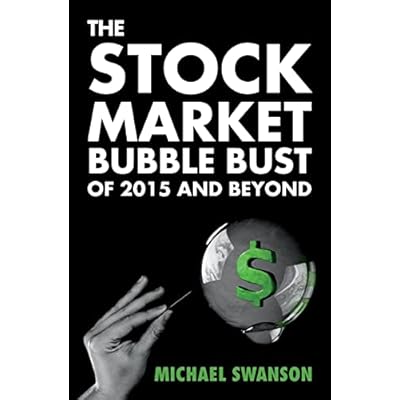 The Stock Market Bubble Bust Of 2015 And Beyond