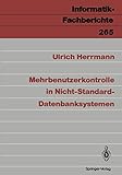 Mehrbenutzerkontrolle in Nicht-Standard-Datenbanksystemen (Informatik-Fachberichte, 265) (German Edition)