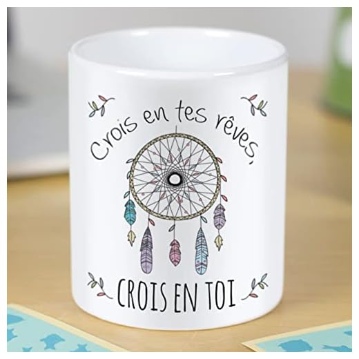 LA MENTE ES MARAVILLOSA Nos penséer – mugg fraser och dessins amusants (Crois en TES rêves, Crois en TOI) Original Cadeau för UNE Amie