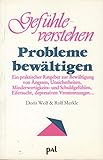 Gefühle verstehen Probleme bewältigen - Doris Wolf & Rolf Merkle