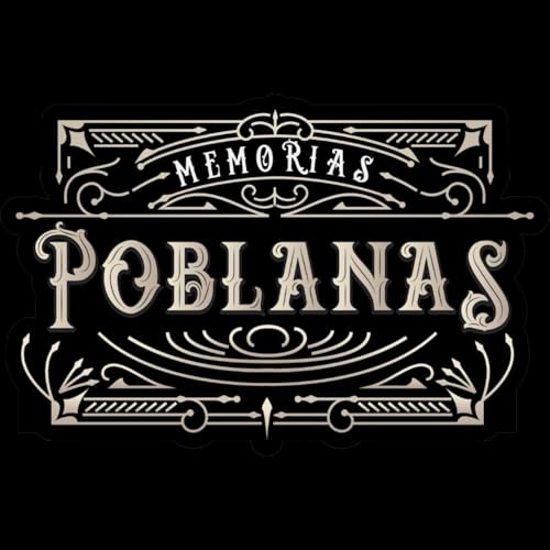 MEMORIAS POBLANAS-13 DE ABRIL 2026