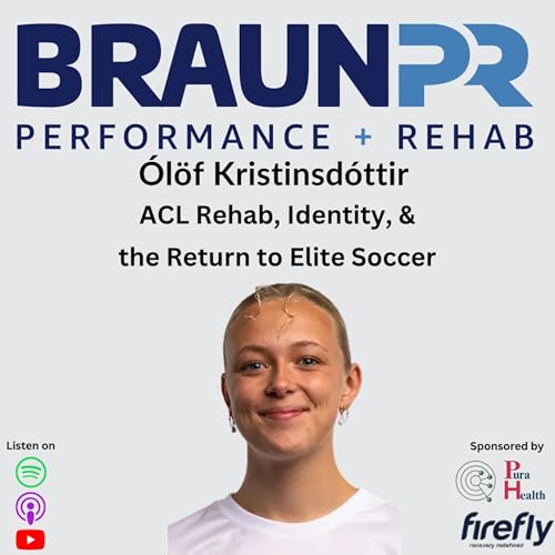 &Oacute;l&ouml;f Kristinsd&oacute;ttir: ACL Rehab, Identity, & the Return to Elite Soccer