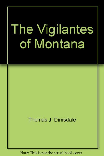 The Vigilantes of Montana B00A0HYCR0 Book Cover
