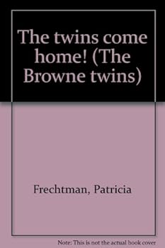 Board book The Twins Come Home! (The Browne Twins) - Book 2 Book
