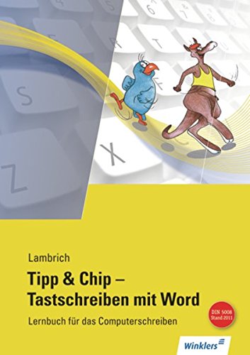 Tipp & Chip - Tastschreiben mit Word: Schülerband Tipp & Chip - Tastschreiben mit Word: Schülerband
