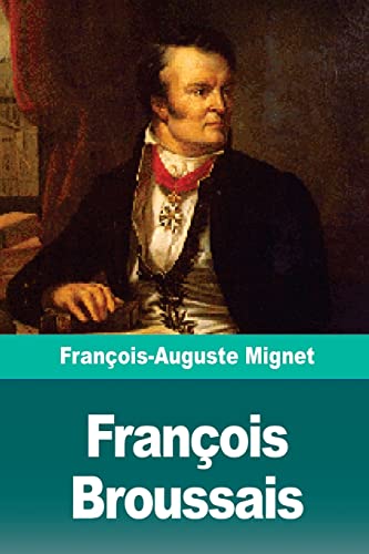 François Broussais (French Edition)