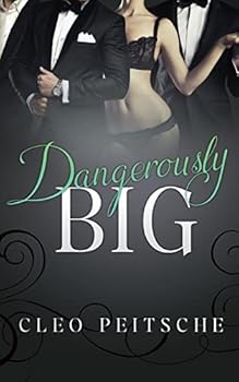 Dangerously Big - Book #3 of the Executive Toy