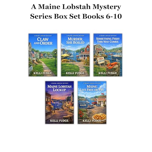 A Maine Lobstah Mystery Series Books 6-10 Audiobook By Kelli Fudge cover art