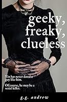 Geeky, Freaky, Clueless: A Halloween Romance 1694044882 Book Cover