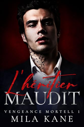 L'héritier maudit: Mafia et Dark Romance (Vengeance Mortell t. 1)