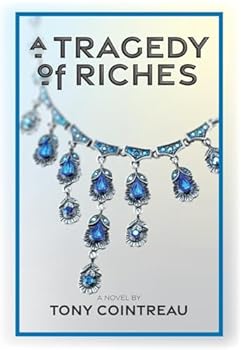 A Tragedy of Riches