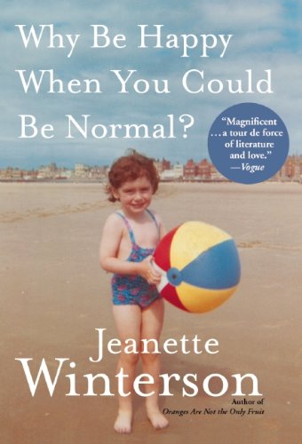 Why Be Happy When You Could Be Normal? Hardcover – Bargain Price, March 6, 2012