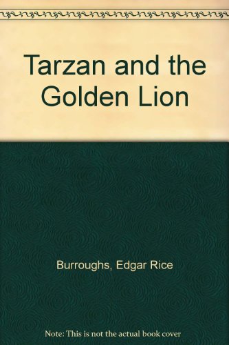 Tarzan and the Golden Lion B002CNJ6CG Book Cover