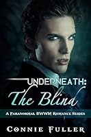 Underneath: The Blind 1507646984 Book Cover