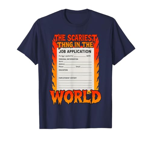 The Scariest Thing in The World Job Application Ironic Meme T-Shirt, Men, Navy Blue, X-Large