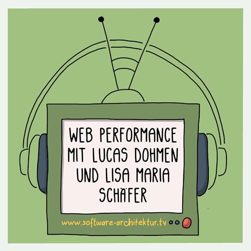 Web Performance mit Lucas Dohmen und Lisa Maria Schäfer