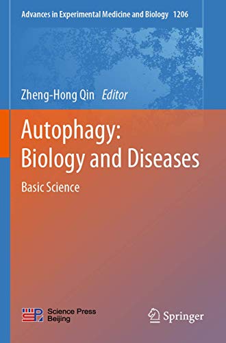 Autophagy: Biology and Diseases: Basic Science (Advances in Experimental Medicine and Biology, 1206)