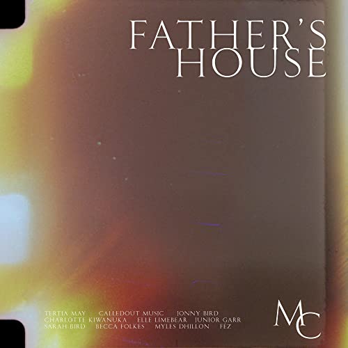 Father's House (feat. Sarah Bird, Tertia May & Becca Folkes) [Single Edit]