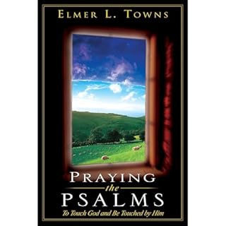 Praying the Psalms Audiolibro Por Elmer Towns arte de portada