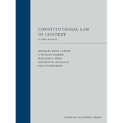 Constitutional Law in Context, Fourth Edition
