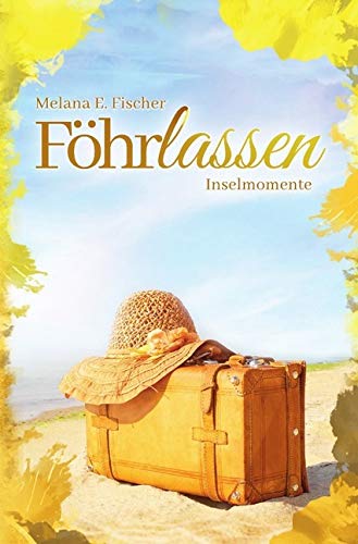 Föhr Reihe: Föhrlassen Inselmomente