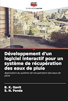 Développement d'un logiciel interactif pour un système de récupération des eaux de pluie: Application du système de récupération des eaux de pluie (French Edition) 6208662486 Book Cover
