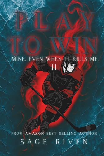 Play To Win: A Filthy M/M Hockey Romance (The Reapers – Book 2) (The Reapers Series)