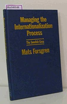 Managing The Internationalization Process: The Swedish Case