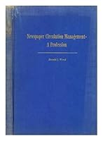 Newspaper Circulation Management - A Profession B001VUG3SG Book Cover