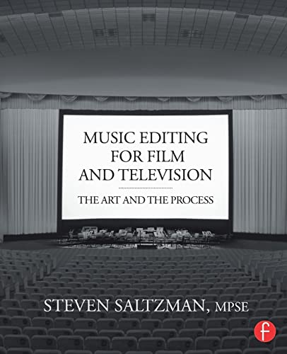 Music Editing for Film and Television: The Art and the Process