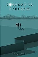 Journey to Freedom: A Memoir 1521987793 Book Cover