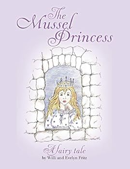 Paperback The Mussel Princess: A fairy tale Book