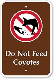 12” x 18” Aluminum (.040) Sign – Campground Sign, Park Sign & Guide Sign: Do Not Feed Coyotes (with Graphic)