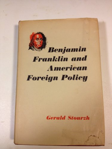 Benjamin Franklin and American Foreign Policy B0000CIXZ4 Book Cover