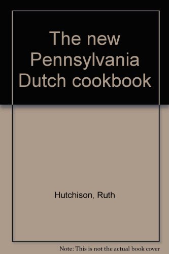 The new Pennsylvania Dutch cookbook B0007FY2RA Book Cover