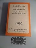  Die Welträtsel und die Anthroposophie: Zweiundzwanzig öffentliche Vorträge, im Architektenhaus in Berlin 1905/06: 22 Vorträge, im Architektenhaus zu Berlin 1905/06