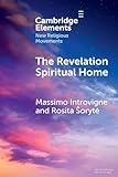 The Revelation Spiritual Home: The Revival of African Indigenous Spirituality (Elements in New Religious Movements)