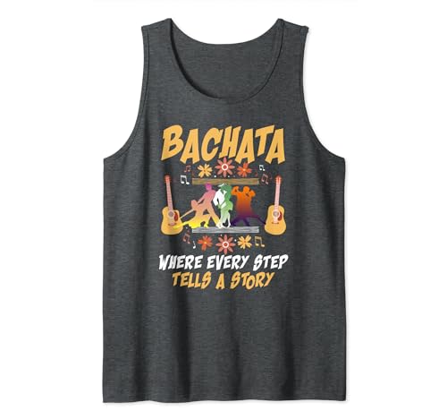Bachata Donde Cada Paso Cuenta Una Historia Baile Latino Camiseta sin Mangas
