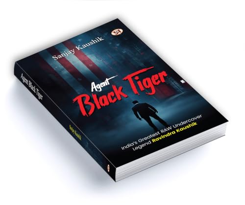 Image of Agent Black Tiger: India's Greatest RAW Agency Undercover Legend Ravindra Kaushik
