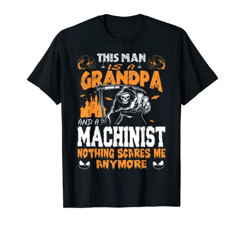Hombre Abuelo y maquinista Nada me asusta Halloween Camiseta