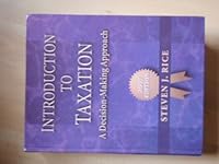 Introduction to Taxation, a Decision Making Approach 0974067946 Book Cover