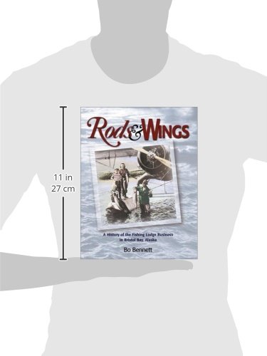 Rods & Wings: A History of the Fishing Lodge Business in Bristol Bay, Alaska