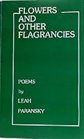 Flowers and other flagrancies: Poems 0931642051 Book Cover