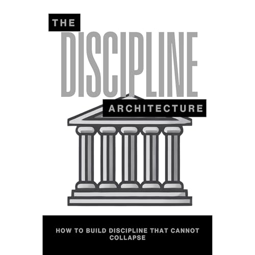 The Discipline Architecture Audiolibro Por Chance Gibbons arte de portada