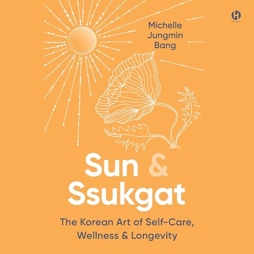 Sun &amp;amp; Ssukgat by Michelle Jungmin Bang episode artwork
