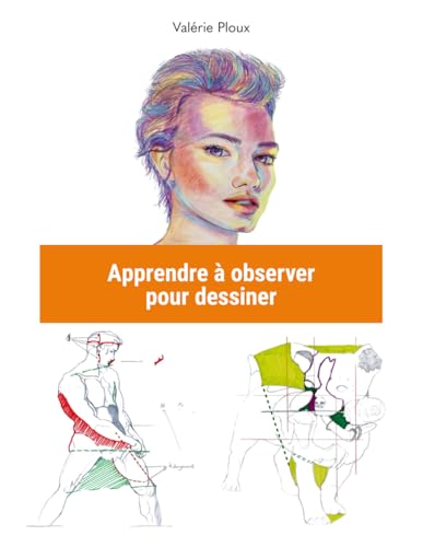 Apprendre à observer pour dessiner : guide de perspective à main levée et proportions - 2
