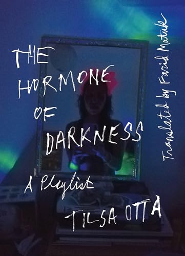 The Hormone of Darkness: A Playlist