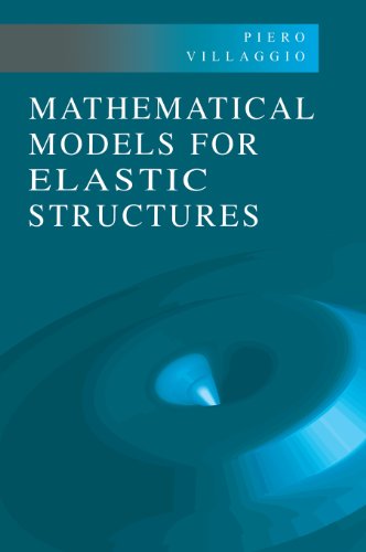 Mathematical Models For Elastic Structures