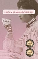 Meet Me at the Hotel Eastman: A Novel B0GVSZDCWJ Book Cover