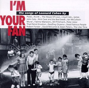 Im Your Fan The Songs Of Leonard Cohen